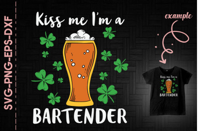 Kiss Me I&#039;m A Bartender St. Patricks Day