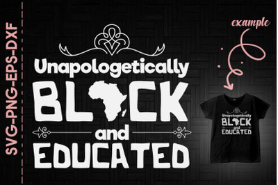 Unapologetically Black And Educated BLM