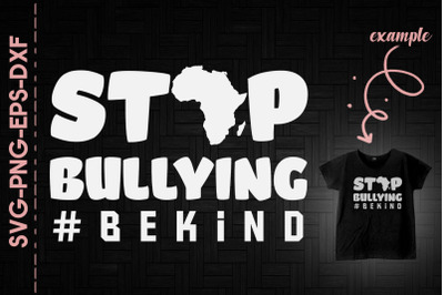 Stop Bullying Be Kind Black Lives Matter