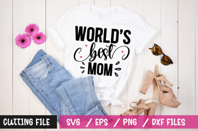 Worlds best mom svg