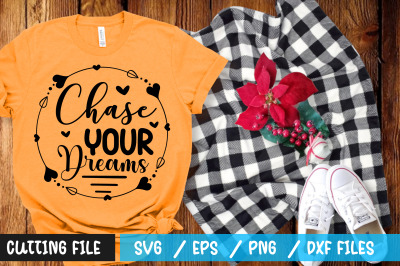 Chase your dreams svg