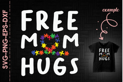 Free Mom Hugs Autism Awareness