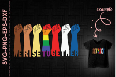 We Rise Together Equality