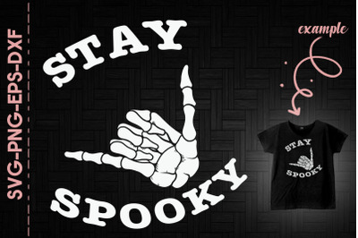 Stay Spooky Halloween Sign Bone Hand