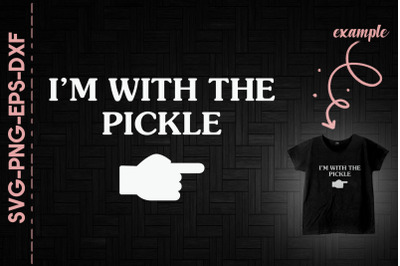 I&#039;m With The Pickle Funny Halloween