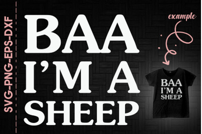 BAA I&#039;m A Sheep Funny Halloween