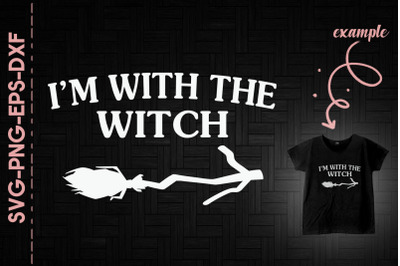 I&#039;m With The Witch Funny Halloween