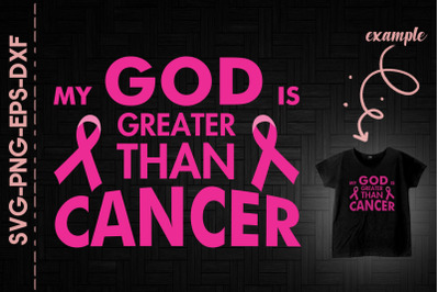 My God Is Greater Than Breast Cancer