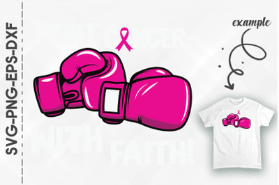 Fight Cancer With Faiths Breast Cancer