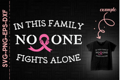 No One Fight Alone This Family Cancer