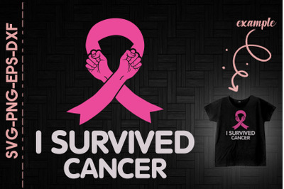 I Survived Breast Cancer