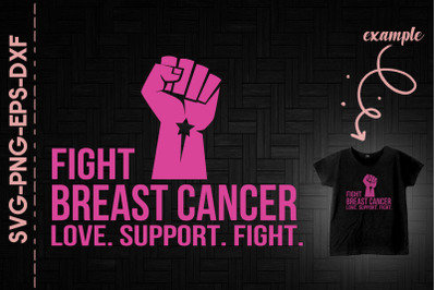 Fight Breast Cancer Love Support Fight