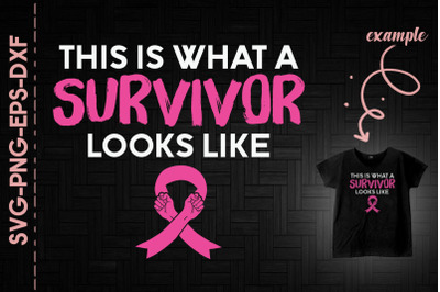 This Is What A Survivor Looks Like