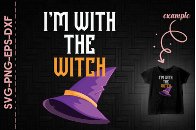 I&#039;m Witch The Witch Halloween Witch Hat