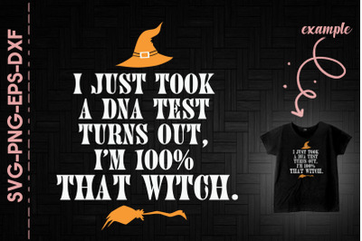 Funny Halloween I&#039;m 100% That Witch