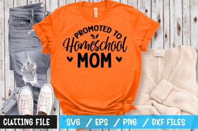 promoted to homeschool mom svg