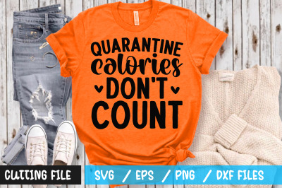 Quarantine calories dont count svg