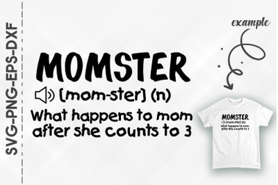 Momster When Mom Counts To Three