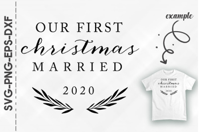 Our First Christmas Married 2020 Xmas