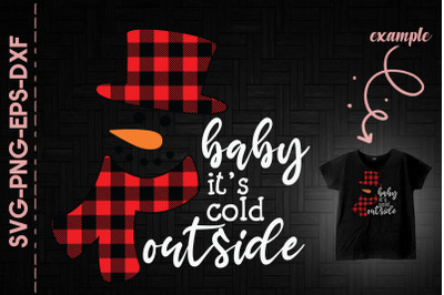 Baby It&#039;s Cold Snowman Outside Red Plaid