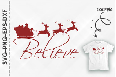 Believe Christmas Sleigh Santa Claus