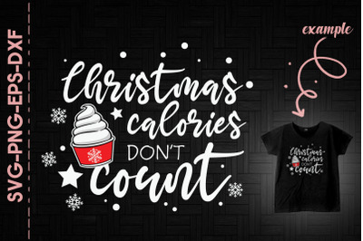 Christmas Calories Don&amp;&23;039;t Count Christmas