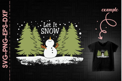 Let It Snow Snowman Christmas Trees