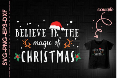 Believe In The Magic Of Christmas Fun