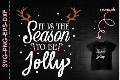 It Is The Season To Be Jolly Christmas