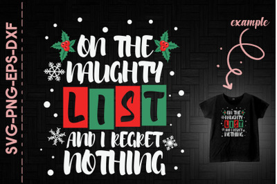 On The Naughty List And I Regret Nothing