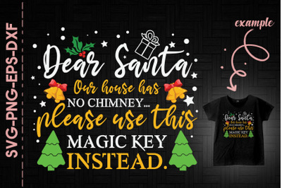 Dear Santa Please Use This Secret Key