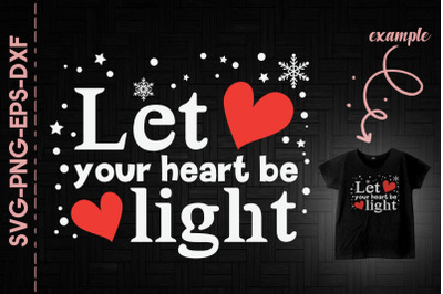 Let Your Heart Be Light Christmas