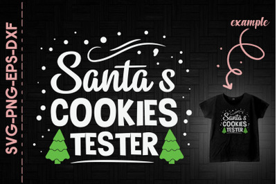 Santa&#039;s Cookies Tester Christmas Funny