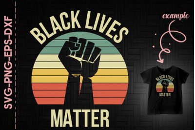 Black Lives Matter Black History Fist