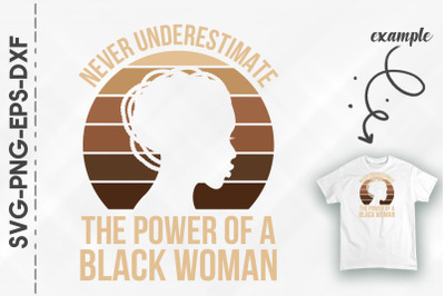 Never Understimate Power Of Black Woman