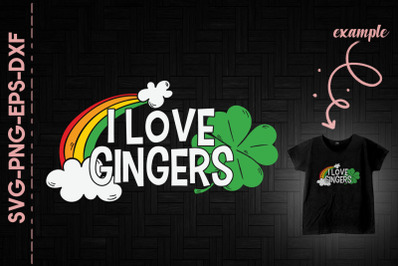 I Love Gingers Rainbow Shamrock Patrick