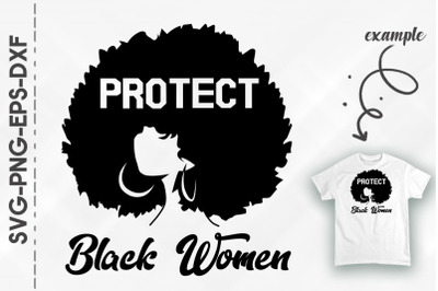 Protect Black Women Curly Hair BLM Proud