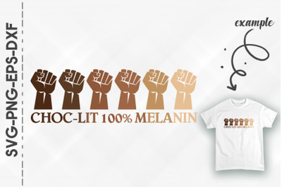 Choc-Lit 100% Melanin Black Fists BLM