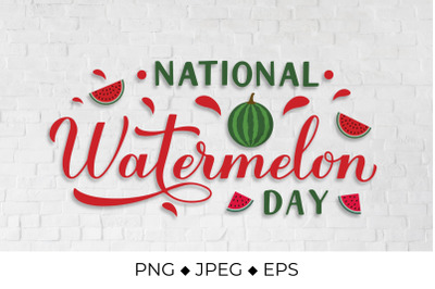 National Watermelon Day lettering