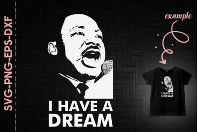 I Have A Dream Martin Luther King Jr BLM