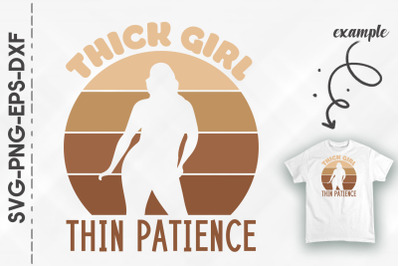 Thick Girl Thin Patience Melanin Girl