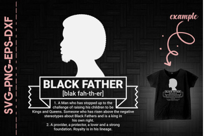 Black Father Defination Black Proud BLM