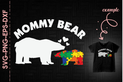 Mommy Bear Autism Awareness Autism Kid