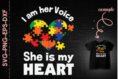 I Am Her Voice She Is My Heart Autism