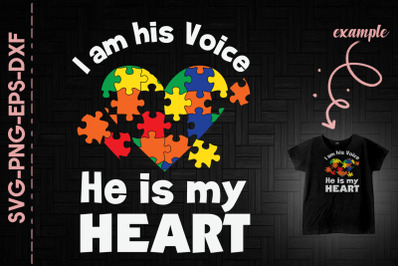 I Am His Voice He Is My Heart Autism Kid