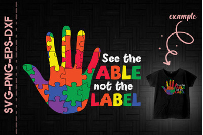 See The Able Not The Label Autism Love