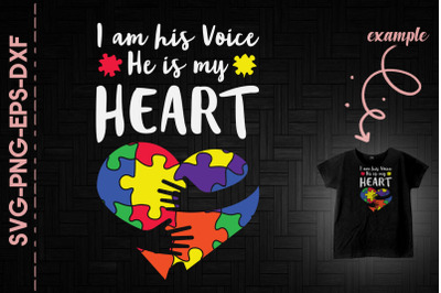 I Am His Voice He Is My Heart Autism Hug