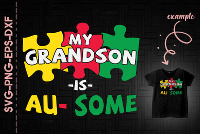 My Grandson Is Au-Some Autism Awareness