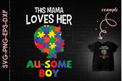 This Mama Loves Her Au-Some Boy Autism