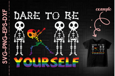 Dare To Be Yourself Skeleton LGBTQ Flag